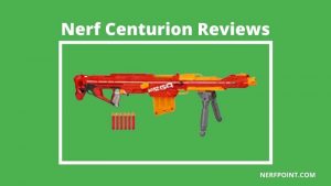 nerf centurion reviews