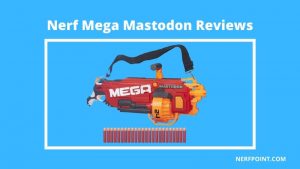 nerf mega mastodon review
